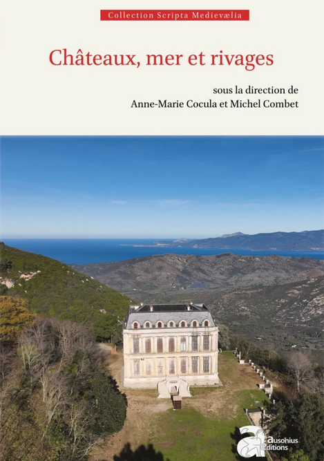 Parution d'ouvrage « Châteaux, mer et rivages » d'Anne-Marie Cocula et Michel Combet