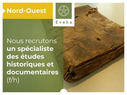 Annonce d'offre d'emploi d'un spécialiste des études historiques et documentaires (f/h) à Éveha 