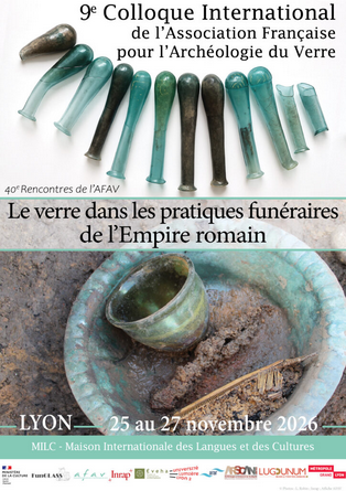 Appel à communications : « Le verre dans les pratiques funéraires de l’Empire romain » avant le 1er mars 2026