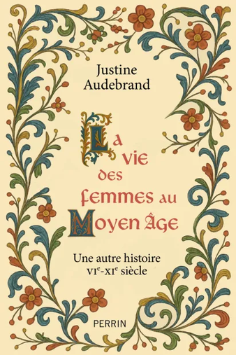 Screenshot 2026-09-23 at 14-10-28 La vie des femmes au Moyen-âge de Justine Audebrand - Lisez.com