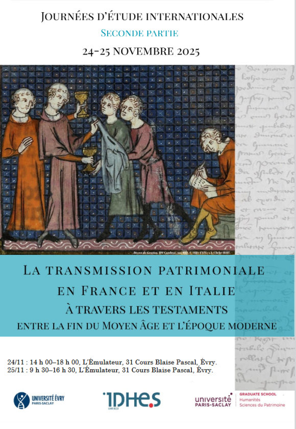 « La transmission patrimoniale en France et en Italie à travers les testaments entre la fin du Moyen Âge et l’époque moderne » à Évry-Courcouronnes les 24 et 25 novembre 2025