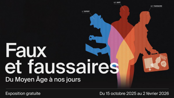 « Faux et faussaires - Du Moyen Âge à nos jours » à Paris jusqu'au  02 février 2026